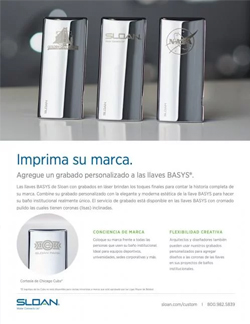 a customization proposal for Sloan’s BASYS® faucets, inviting brands to laser-engrave their logo onto the metal surfaces. This option combines elegance and institutional presence, reinforcing each project’s visual identity with a sophisticated and durable finish.