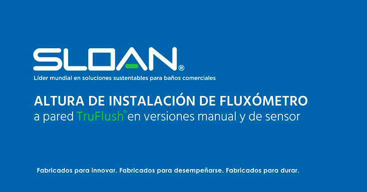 Altura de Instalación Fluxómetros TruFlush