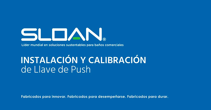 Instalación y Calibración de Llave de Push