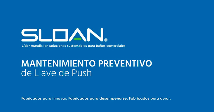 Mantenimiento Preventivo de Llaves de Push