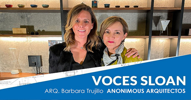 Podcast Voces Sloan Con Barbara Trujillo de Anonimous Arquitectos